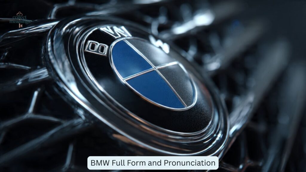 BMW Full Form and Pronunciation