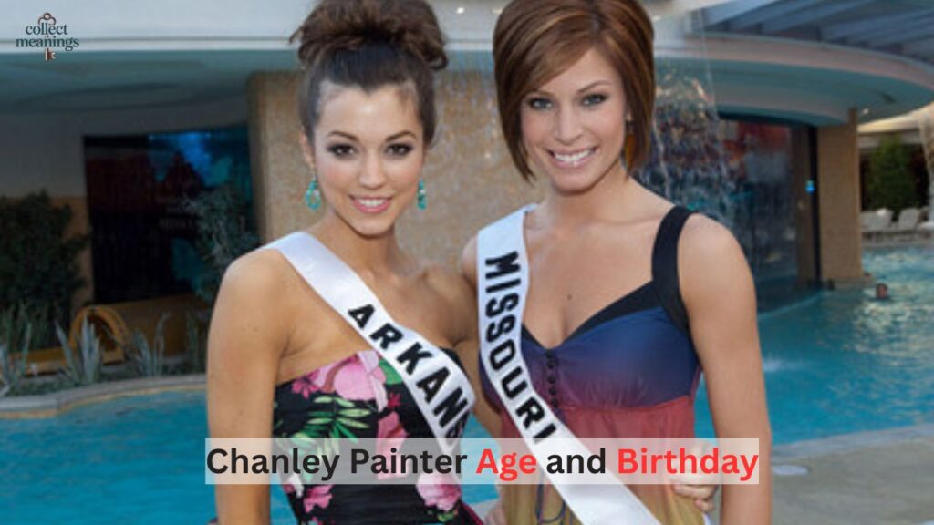 Chanley Painter Age and Birthday