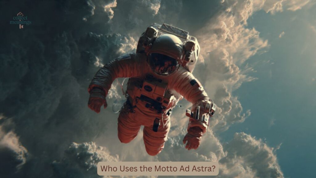 Who Uses the Motto Ad Astra?