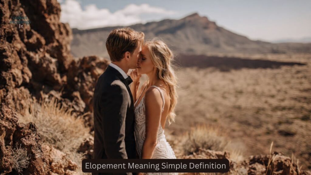 Elopement Meaning Simple Definition