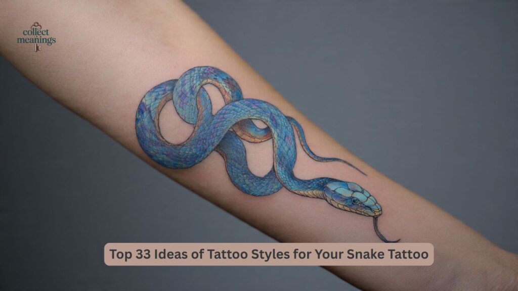 Top 33 Ideas of Tattoo Styles for Your Snake Tattoo