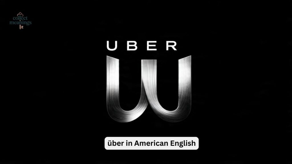 über in American English