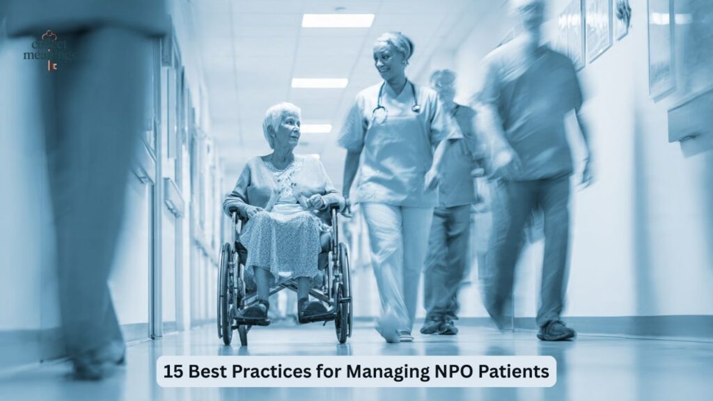 15 Best Practices for Managing NPO Patients