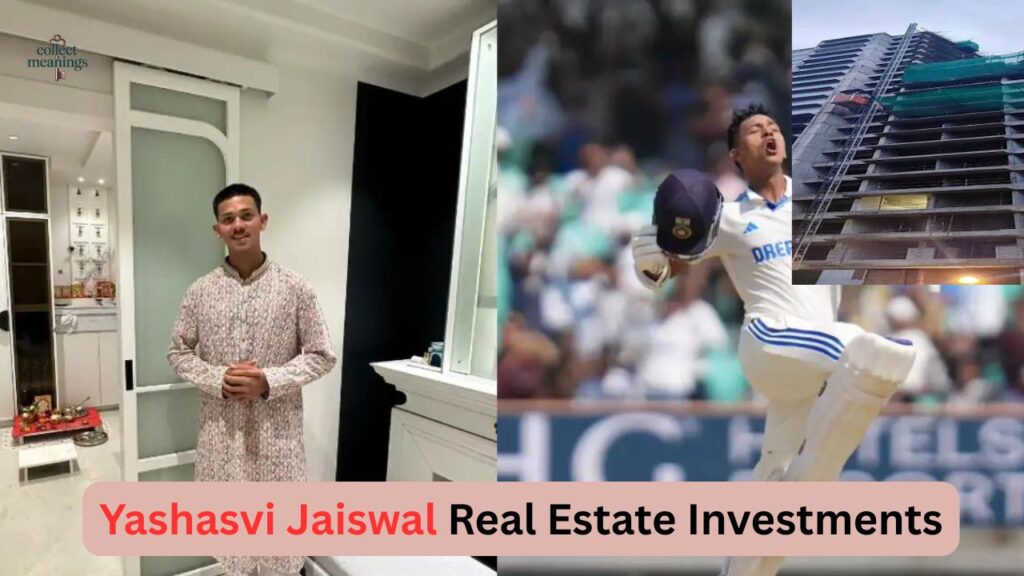 Yashasvi Jaiswal Real Estate Investments