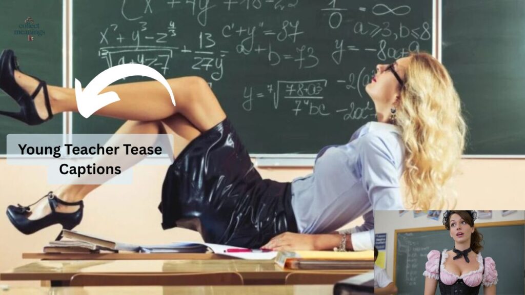 Young Teacher Tease Captions