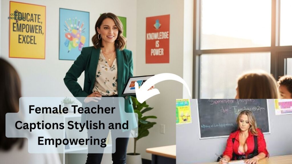 Female Teacher Captions Stylish and Empowering