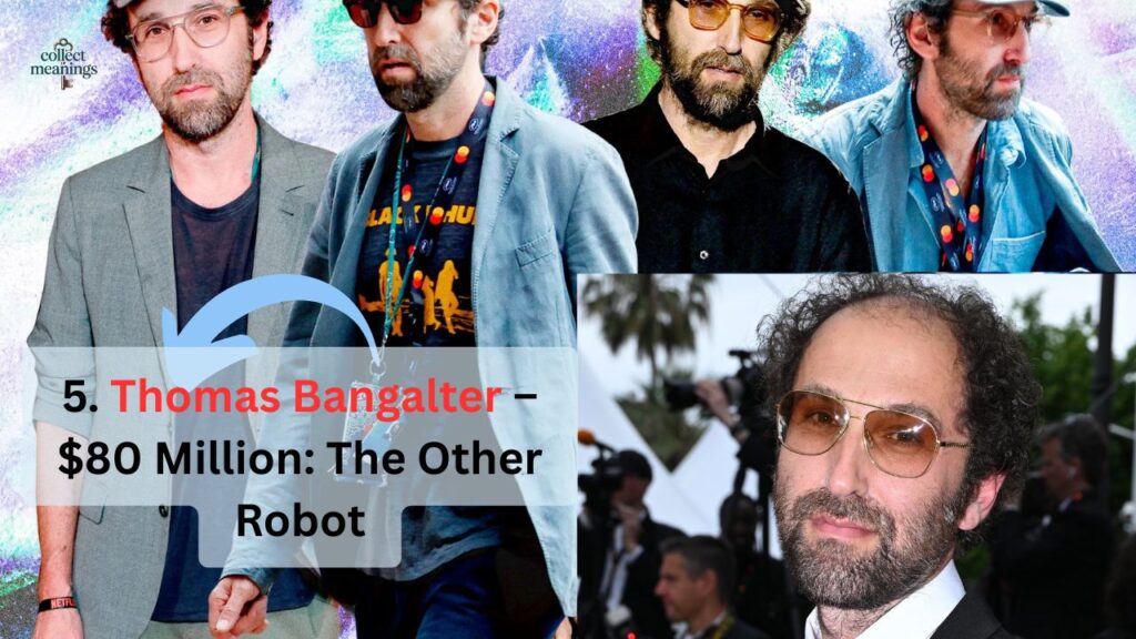 5. Thomas Bangalter – $80 Million: The Other Robot