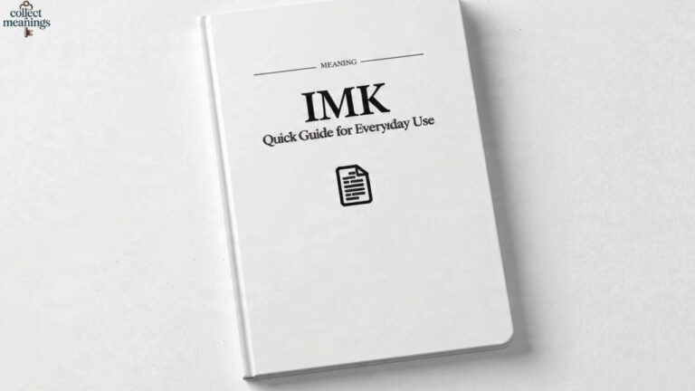 IMK Meaning: Quick Guide for Everyday Use