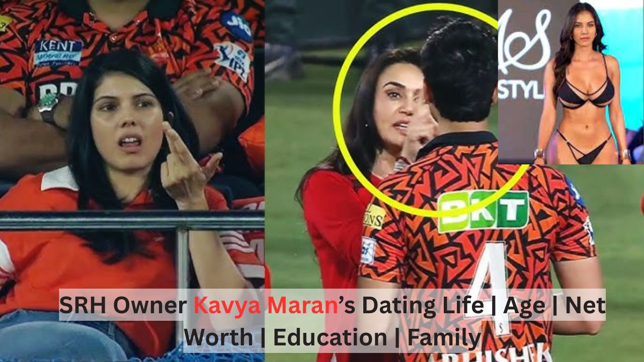 SRH Owner Kavya Maran’s Dating Life | Age | Net Worth | Education | Family