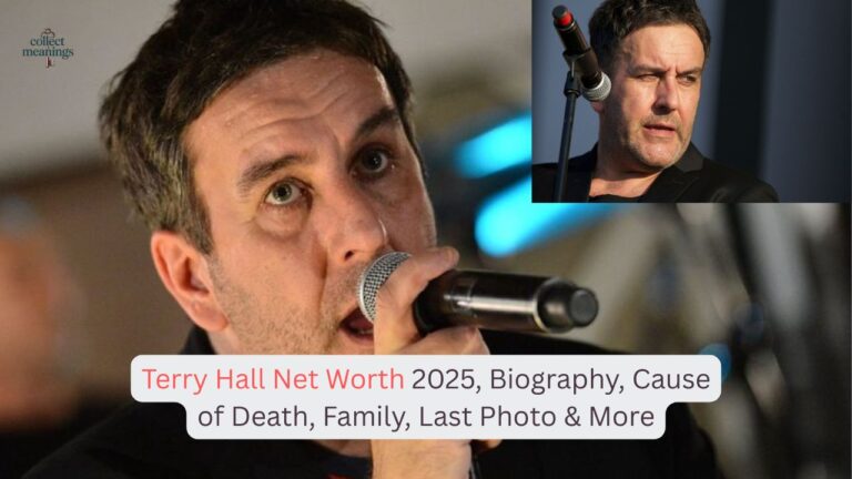 Terry Hall Net Worth 2025, Biography, Cause of Death, Family, Last Photo & More